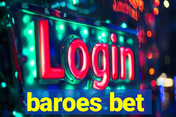 baroes bet
